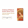 Creme Of Nature Exotic Shine Ginger Blonde - 10.01 - CosFair GmbH